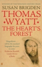Thomas Wyatt : The Heart's Forest - Book
