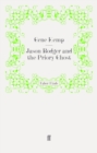 Jason Bodger and the Priory Ghost - Book