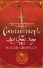 Constantinople : The Last Great Siege, 1453 - eBook