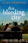 This Bleeding City - eBook
