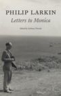 Philip Larkin: Letters to Monica - eBook
