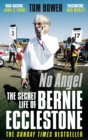 No Angel : The Secret Life of Bernie Ecclestone - Book