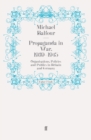 Propaganda in War, 1939-1945 : Organisations, Policies and Publics in Britain and Germany - Book