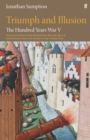 The Hundred Years War Vol 5 : Triumph and Illusion - Book