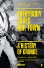 Everybody Loves Our Town - eBook