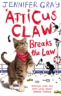 Atticus Claw Breaks the Law - Book
