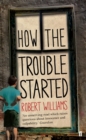 How the Trouble Started - Book