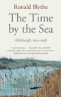 The Time by the Sea : Aldeburgh 1955-1958 - Book