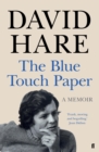 The Blue Touch Paper : A Memoir - eBook