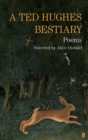 A Ted Hughes Bestiary : Selected Poems - Book