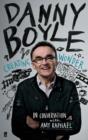 Danny Boyle : Authorised Edition - eBook