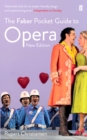 The Faber Pocket Guide to Opera : New Edition - Book