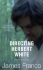 Directing Herbert White - eBook