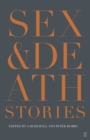 Sex & Death : Stories - Book