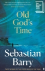 Old God's Time : 'A masterpiece.' Sunday Times - Book