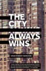 The City Always Wins - Book