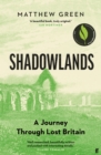 Shadowlands : A Journey Through Lost Britain - Book