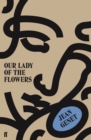 Our Lady of the Flowers - Book
