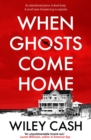 When Ghosts Come Home - eBook