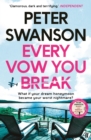 Every Vow You Break : 'Murderous fun' from the Sunday Times bestselling author of The Kind Worth Killing - eBook