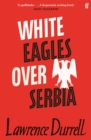 White Eagles Over Serbia - Book