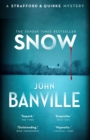Snow : A Strafford and Quirke Murder Mystery - Book