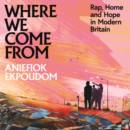 Where We Come From - eAudiobook