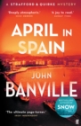 April in Spain : A Strafford and Quirke Murder Mystery - Book