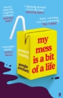 My Mess Is a Bit of a Life : Adventures in Anxiety - eBook