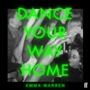 Dance Your Way Home - eAudiobook