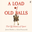 A Load of Old Balls - eAudiobook