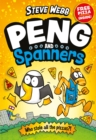 Peng and Spanners : For fans of Bunny vs Monkey and Dogman - Book