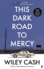 This Dark Road To Mercy - Book