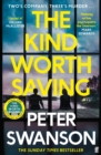 The Kind Worth Saving : 'One of the world's best crime writers.' Mark Edwards - eBook