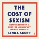 The Cost of Sexism - eAudiobook