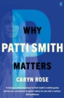 Why Patti Smith Matters - Book