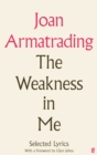 The Weakness in Me : The Selected Lyrics of Joan Armatrading - eBook