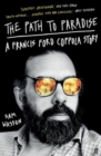 The Path to Paradise : A Francis Ford Coppola Story - Book