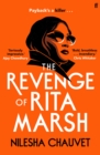 The Revenge of Rita Marsh : 'I devoured it.' Chris Whitaker - Book