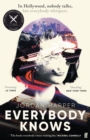 Everybody Knows : ‘Terrifying and exhilarating.' JAMES PATTERSON - Book