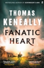 Fanatic Heart : 'A grand master of historical fiction.' Mail on Sunday - Book