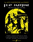 Play Jazztime : (Alto Saxophone and Piano) - Book