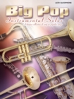 Big Pop Instrumental Solos (Alto Saxophone) - Book