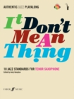 It Don't Mean A Thing (Tenor Saxophone) - Book
