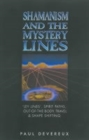 Shamanism and the Mystery Lines : Ley Lines, Spirit Paths, Out-of-the-body Travel and Shape Shifting - Book