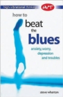 How to Beat the Blues - Book