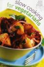 Slow Cooking Vegetarians - Book