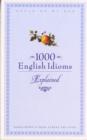 1000 English Idioms : Home-grown and from Across the Pond - Book