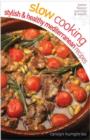 Slow cooking Stylish and Healthy Mediterranean - eBook