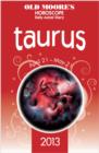 Old Moore's Horoscope 2013 Taurus - eBook